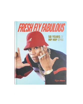 Fresh Fly Fabulous: 50 Jahre Hip-Hop-Stil